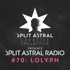 Split Astral Radio #70: lolyph
