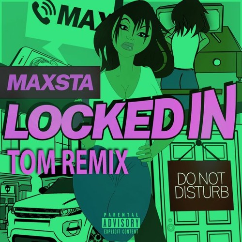 Maxsta - Locked In Remix (#MaxstaRemix) - Prod. by Tom
