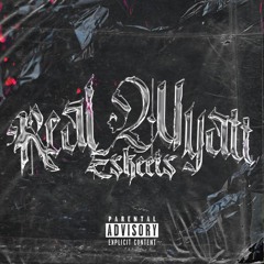 Never Safe -- Real Wyatt Eskeets FT. Cody Kelly