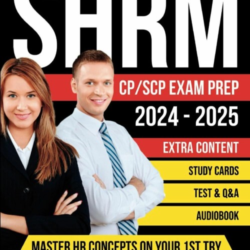 Stream episode ️PDF⚡️ SHRM CP/SCP Exam Prep 20242025 Master HR