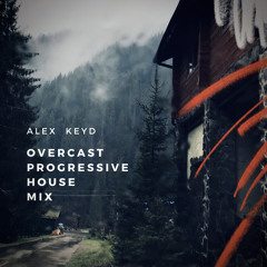 Overcast Progressive House Mix