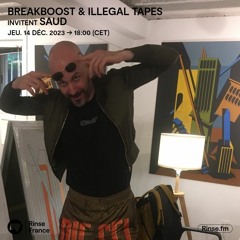 BreakBoost & Illegal Tapes invitent SAUD - 14 Décembre 2023