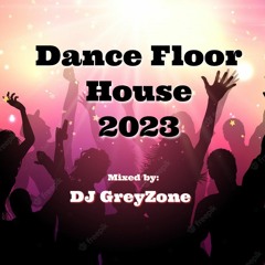Dance Floor House 2023