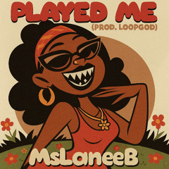 Played me (Prod. LoopGod)