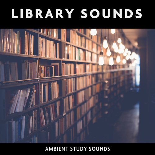 Stream Study Radiance Listen to Library Sounds (Ambient Study Sounds