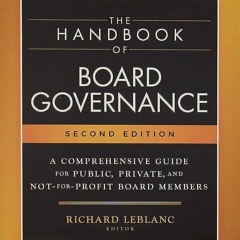 READ️⚡️[PDF]️❤️ The Handbook of Board Governance: A Comprehensive Guide for Public,