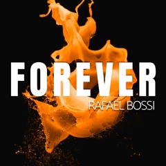 Rafael Bossi - Forever