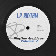 PREMIERE: L.P. Rhythm - Set Me Free