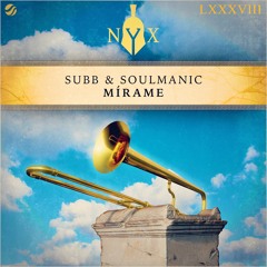 SUBB & Soulmanic - Mírame (Extended) [The Myth Of NYX]