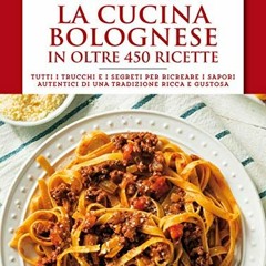 La cucina bolognese (eNewton Manuali e Guide) (Italian Edition)  Full pdf
