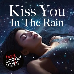 Kiss You in the Rain