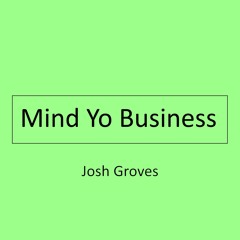 Mind Yo Business