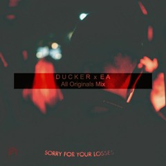 Ducker x EA - All Original Mix