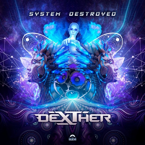 Dexther - System Destroyed (Original Mix)