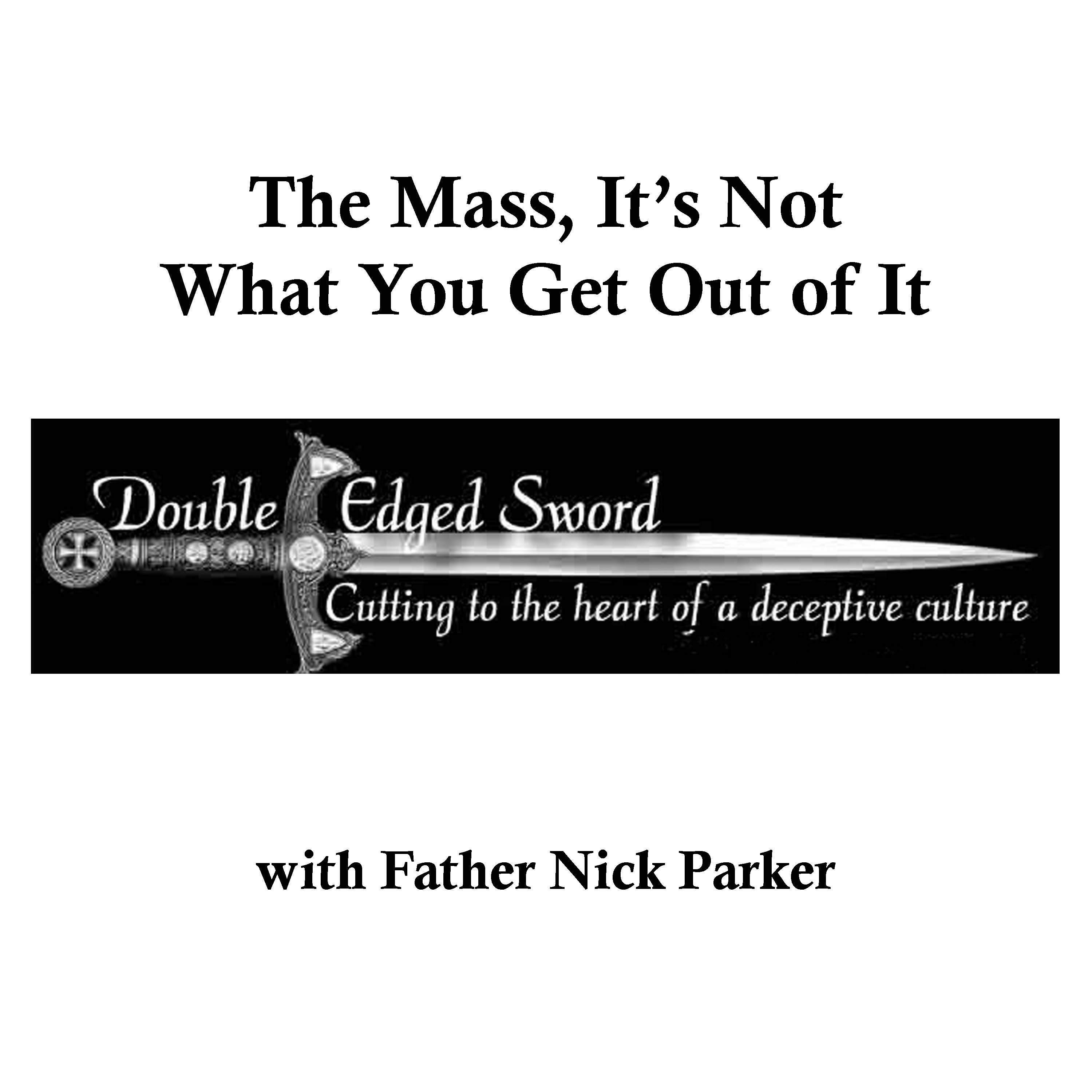 The Mass, It's Not What You Get Out of It episode artwork