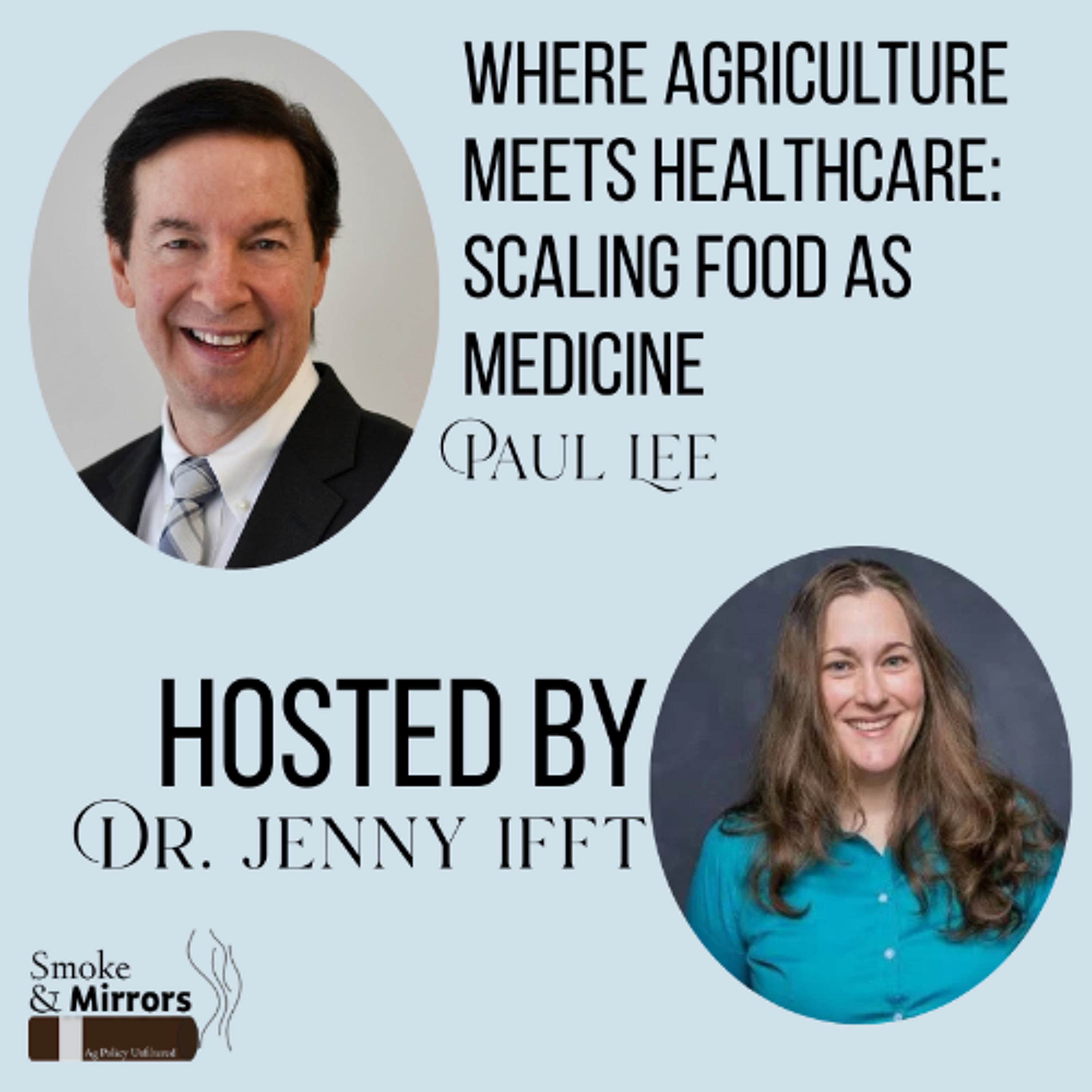 Where Agriculture Meets Healthcare | Paul Lee episode artwork
