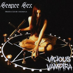 SEANCE SEX (PROD. iNSOMNiA)