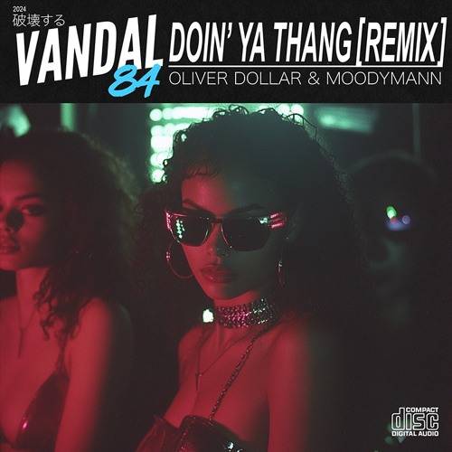 Stream Oliver Dollar - Doin Ya Thang (VANDAL 84 Remix) by VANDAL