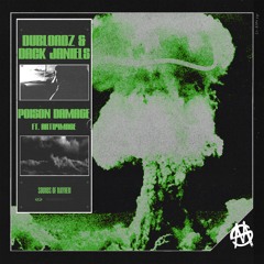 Dubloadz x Dack Janiels - Poison Damage (ft. ARTD4MAGE)