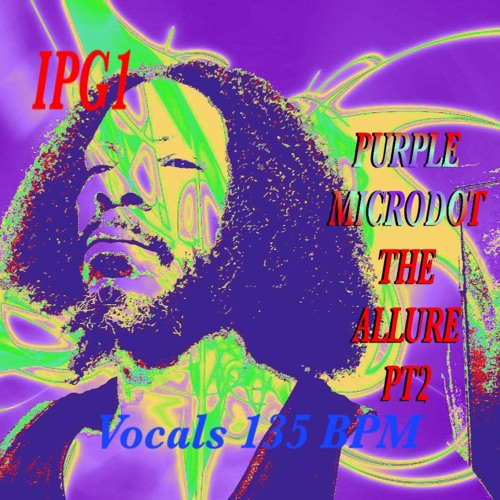Purple Microdot The Allure Pt. 2 Vocals 135 BPM