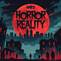Hated - Horror Reality (Patreon Exclusive)