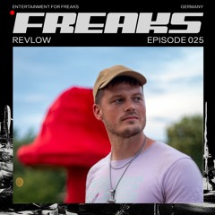 WAFR025 - Freaks Radio Episode 025 -  Revlow
