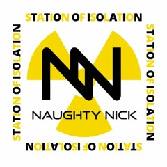 'STATION OF ISOLATION' TECH/TRANCE MIX - NAUGHTY NICK