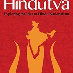 [Get] [KINDLE PDF EBOOK EPUB] Hindutva: Exploring the Idea of Hindu Nationalism by  J