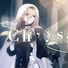 【Honkai Impact 3rd. Fansong】 CHRYSALIS - Song of Perdition