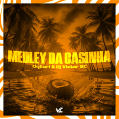Medley da Casinha
