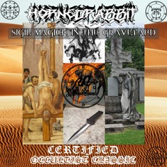 Sigil Magick In The Graveyard (CERTIFIED OCCULTIST CLASSIC)