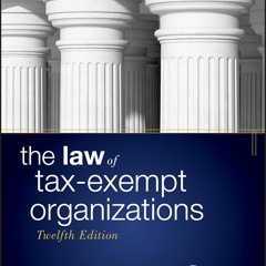 Read ebook [PDF]  The Law of Tax-Exempt Organizations (Wiley Nonprofit Authority