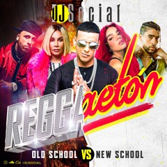 DJ Social - New Reggaeton VS Old School Reggaeton