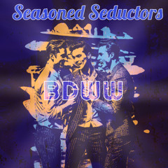 Seasoned Seductor