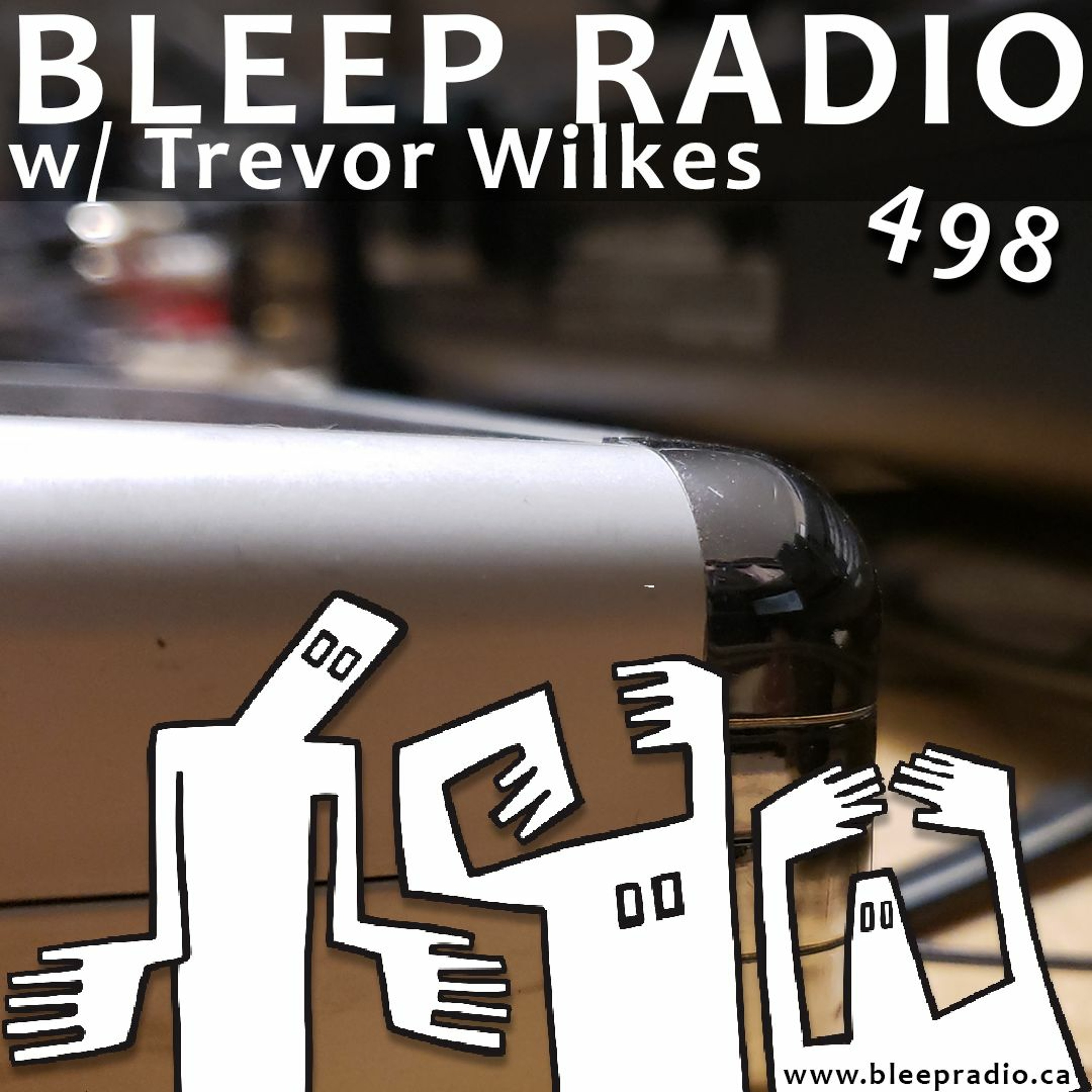 Bleep Radio w/ Trevor Wilkes