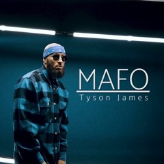MAFO - Tyson James