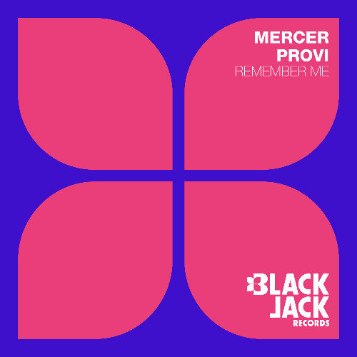 MERCER & PROVI - Remember Me (Radio Mix)