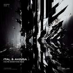 Ital X Akinsa - You're Something Else