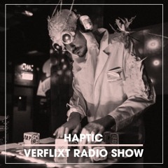Verflixt Radio Show #23 - Haptic
