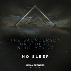 Nihil Young, The Saunderson Brothers - No Sleep