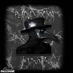 MADNOIZ - PLAGUE DOCTOR(FREE DOWNLOAD)