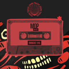 DMNCAST 046 - Mop (Live Set)