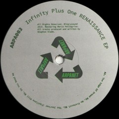 Infinity Plus One - Renaissance EP (ARPA003)