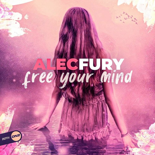 Alec Fury - Free Your Mind