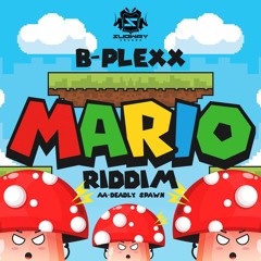 B-PLEXX - MARIO RIDDIM
