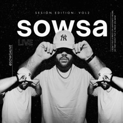 Sowsa Live - Sesión Edition. Vol-2 (Tech House-Minimal Deep Tech)