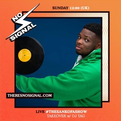 DJ Scyther - 11.04.21 - No Signal W/ DJ Tag | #TheSankofaShow