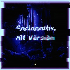 Sociopathy (Alt Version) (Original)
