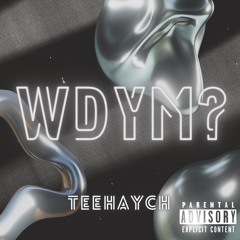 WDYM (prod. Yookabeats)