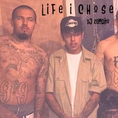 Lil Nate & Chucho - Life I Chose (DJ KEMAITO)